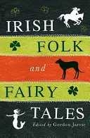 Írske ľudové a rozprávkové príbehy - Irish Folk and Fairytales