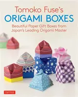 Origami krabičky Tomoko Fuse: (Origami Book with 30 Projects): Krásne papierové darčekové krabičky od poprednej japonskej majsterky origami (Origami Book with 30 Projects) - Tomoko Fuse's Origami Boxes: Beautiful Paper Gift Boxes from Japan's Leading Origami Master (Origami Book with 30 Projects)