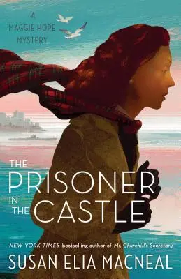 Väzeň na hrade: Záhada Maggie Hope - The Prisoner in the Castle: A Maggie Hope Mystery
