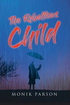Rebelujúce dieťa - The Rebellious Child