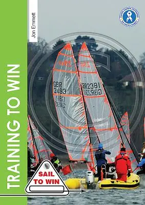 Tréning na víťazstvo: Tréningové cvičenia pre sólo lode, skupiny a osoby s trénerom - Training to Win: Training Exercises for Solo Boats, Groups and Those with a Coach