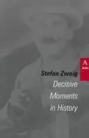 Rozhodujúce momenty v dejinách - Decisive Moments in History