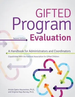 Hodnotenie programov pre nadaných: Príručka pre administrátorov a koordinátorov - Gifted Program Evaluation: A Handbook for Administrators and Coordinators