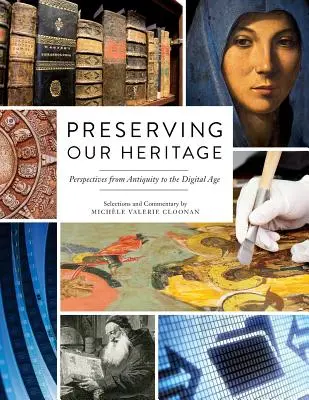 Zachovanie nášho dedičstva: Perspektívy od staroveku po digitálny vek - Preserving Our Heritage: Perspectives from Antiquity to the Digital Age