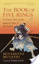 Kniha piatich prsteňov: Klasický text o japonskej ceste meča - The Book of Five Rings: A Classic Text on the Japanese Way of the Sword