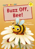 Bzuč, včielka! - (Žltá raná čitateľka) - Buzz Off, Bee! - (Yellow Early Reader)