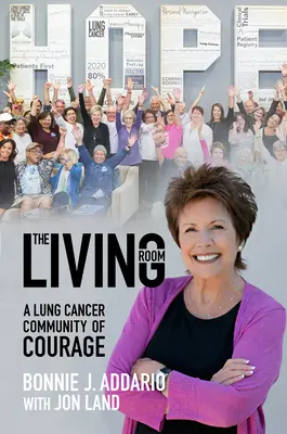 Obývačka: Spoločenstvo odvahy pri rakovine pľúc - The Living Room: A Lung Cancer Community of Courage