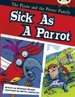 Klub chrobákov Riadená fikcia Druhý ročník Zlatá B Chorý ako papagáj - Bug Club Guided Fiction Year Two Gold B Sick as a Parrot