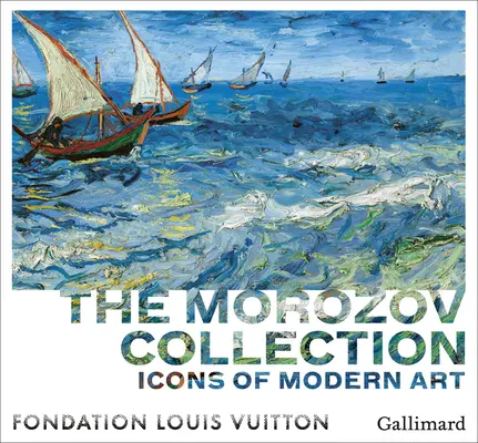Ikony moderného umenia: Morozovova zbierka - Icons of Modern Art: The Morozov Collection