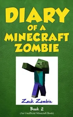 Denník Minecraft Zombie Kniha 2: Šikana a kamaráti - Diary of a Minecraft Zombie Book 2: Bullies and Buddies