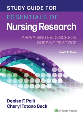 Študijná príručka pre Essentials of Nursing Research: Appraising Evidence for Nursing Practice (Hodnotenie dôkazov pre ošetrovateľskú prax). - Study Guide for Essentials of Nursing Research: Appraising Evidence for Nursing Practice