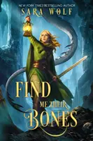 Nájdite mi ich kosti - Find Me Their Bones