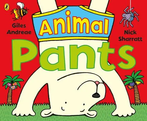 Zvieracie nohavice - z najpredávanejšej série o nohaviciach - Animal Pants - from the bestselling Pants series