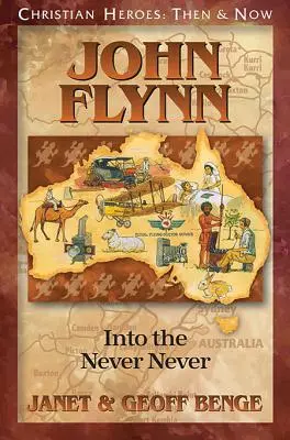 John Flynn: Do nikdy nevídaného - John Flynn: Into the Never Never