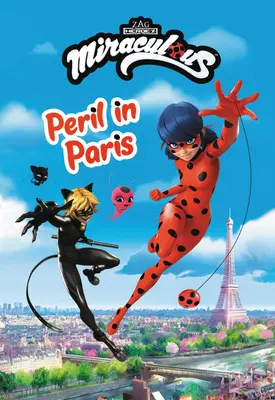 Zázračný: Nebezpečenstvo v Paríži - Miraculous: Peril in Paris
