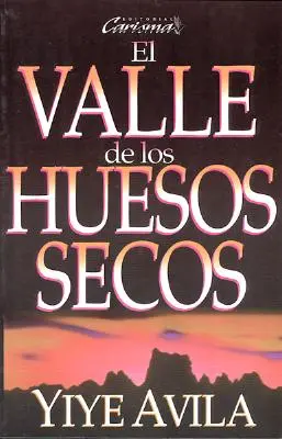 Valle de Los Huesos Secos, El: Údolie suchých kostí - Valle de Los Huesos Secos, El: The Valley of Dry Bones