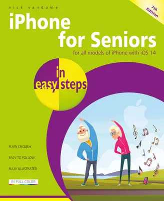 iPhone pre seniorov v jednoduchých krokoch - iPhone for Seniors in Easy Steps