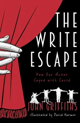 Útek z písania: Ako sa jeden herec vyrovnal s Covidom - The Write Escape: How One Actor Coped with Covid
