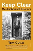 Udržujte si prehľad - moje dobrodružstvá s Aspergerovým syndrómom - Keep Clear - my adventures with Asperger's