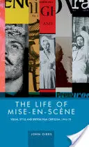 Život v mizanscéne: Vizuálny štýl a britská filmová kritika, 1946 - 1978 - The life of mise-en-scne: Visual style and British film criticism, 1946-78