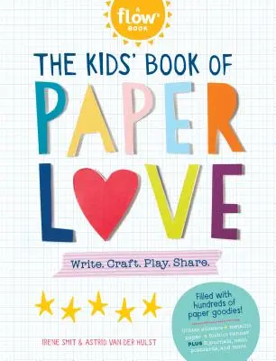 Detská kniha o láske z papiera: Píšte. Craft. Play. Zdieľaj. - The Kids' Book of Paper Love: Write. Craft. Play. Share.