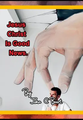 Ježiš Kristus je dobrá správa. - Jesus Christ Is Good News.