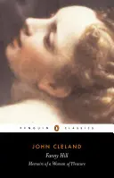 Fanny Hillová: Spomienky na ženu, ktorá sa teší z rozkoše - Fanny Hill: Or, Memoirs of a Woman of Pleasure