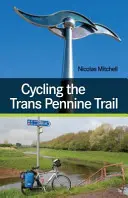Cyklistika na Trans Pennine Trail - Cycling the Trans Pennine Trail