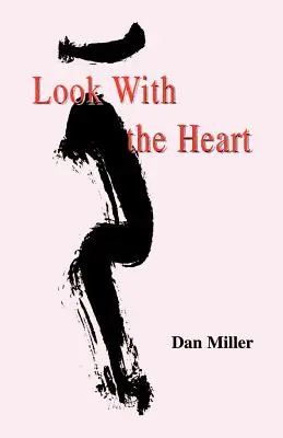 Pozeraj sa srdcom - Look with the Heart