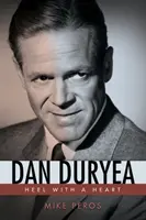 Dan Duryea: Päta so srdcom - Dan Duryea: Heel with a Heart