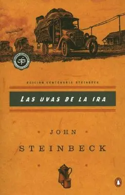 Las Uvas de la IRA: (Spanish Language Edition of the Grapes of Wrath) = Hrozno hnevu - Las Uvas de la IRA: (Spanish Language Edition of the Grapes of Wrath) = Grapes of Wrath
