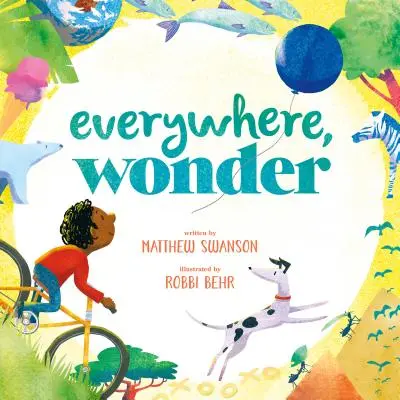 Všade, zázraky - Everywhere, Wonder