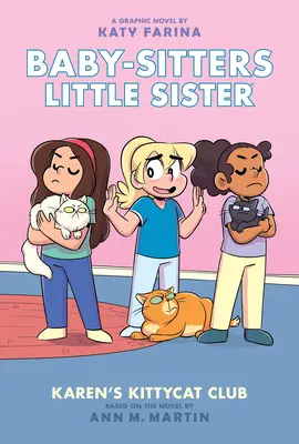Karen's Kittycat Club (Baby-Sitters Little Sister Graphic Novel #4) (Adapted Edition), 4