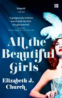 Všetky krásne dievčatá - povznášajúci príbeh o slobode, láske a identite - All the Beautiful Girls - An Uplifting Story of Freedom, Love and Identity