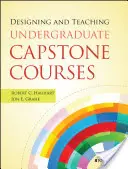 Navrhovanie a vyučovanie bakalárskych hlavných kurzov - Designing and Teaching Undergraduate Capstone Courses