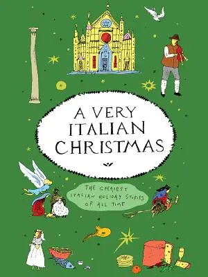 Veľmi talianske Vianoce: Najväčšie talianske sviatočné príbehy všetkých čias - A Very Italian Christmas: The Greatest Italian Holiday Stories of All Time