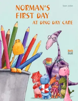 Normanov prvý deň v škôlke Dino - Norman's First Day at Dino Day Care