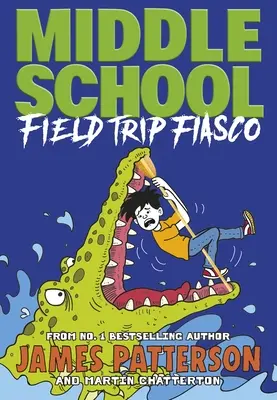 Stredná škola: Fiasko na výlete - (Stredná škola 13) - Middle School: Field Trip Fiasco - (Middle School 13)