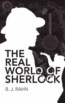 Skutočný svet Sherlocka - The Real World of Sherlock