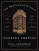 Desať reštaurácií, ktoré zmenili Ameriku - Ten Restaurants That Changed America
