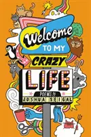 Vitajte v mojom bláznivom živote - Welcome to My Crazy Life