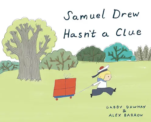 Samuel Drew nemá ani potuchy - Samuel Drew Hasn't a Clue