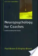 Neuropsychológia pre trénerov: Pochopenie základov - Neuropsychology for Coaches: Understanding the Basics