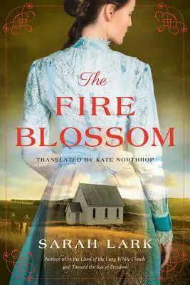 Ohnivý kvet - The Fire Blossom