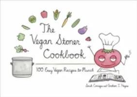 Vegánska stonerská kuchárka - The Vegan Stoner Cookbook