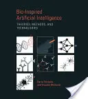 Umelá inteligencia inšpirovaná biotechnikou: Teórie, metódy a technológie - Bio-Inspired Artificial Intelligence: Theories, Methods, and Technologies