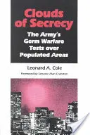 Mraky tajomstva: Armádne testy proti baktériám nad obývanými oblasťami - Clouds of Secrecy: The Army's Germ Warfare Tests Over Populated Areas