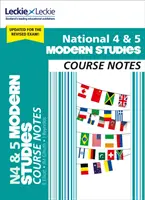 National 4/5 Modern Studies Course Notes - Naučte sa témy Cfe a pripravte sa na skúšky Sqa - National 4/5 Modern Studies Course Notes - Learn Cfe Topics and Prepare for Sqa Exams