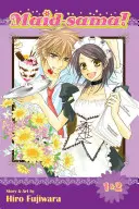 Maid-Sama! (Vydanie 2-v-1), zv. 1, 1: obsahuje zväzky: 1. 1 & 2 - Maid-Sama! (2-In-1 Edition), Vol. 1, 1: Includes Vols. 1 & 2