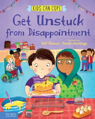 Odlepte sa od sklamaní - Get Unstuck from Disappointment